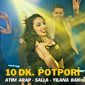 Atım Arap / Salla / Yılana Bak (10 dk Potpuri)
