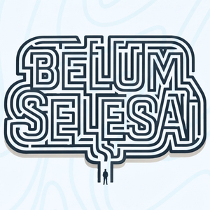 Belum Selesai