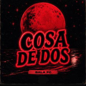 Cosa de dos