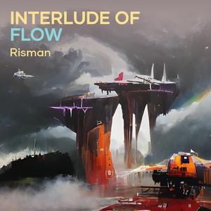 Interlude of Flow