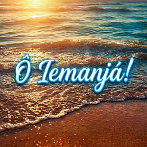 Ô Iemanjá!