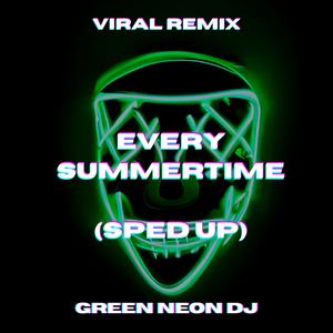 Every Summertime (Tik Tok Sped Up) (Remix)