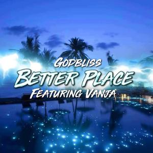 Better Place (feat. Vanja)