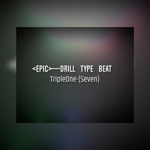 【不免费】---<Epic>---DRILL TYPE BEAT