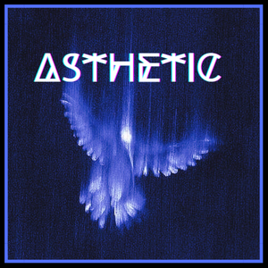 Asthetic