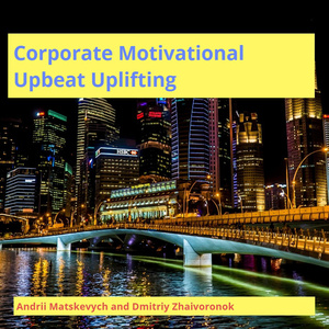 Corporate Motivational Upbeat Uplifting