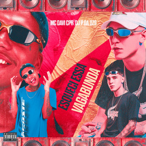 ESQUECI ESSA VAGABUNDA