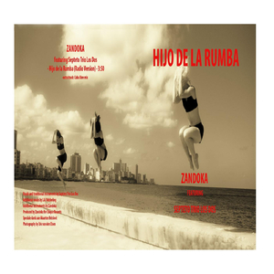 Hijo de la Rumba (Cuba Libre Mix) [Bonus Track] [feat. Septeto Trio los Dos]