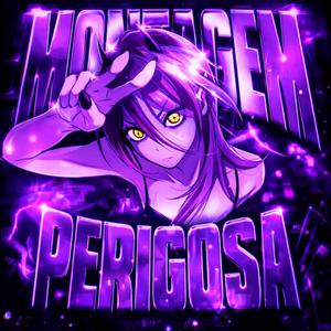MONTAGEM PERIGOSA