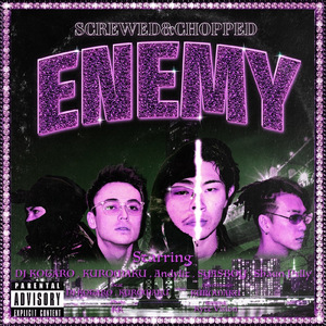ENEMY (feat. Andylit, SYASBOY & Shaun Pxlly) [Screwed & Chopped]