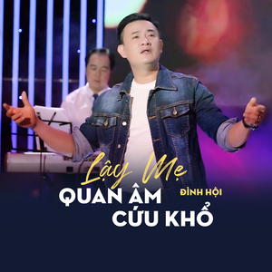 Lạy Mẹ Quan Âm Cứu Khổ