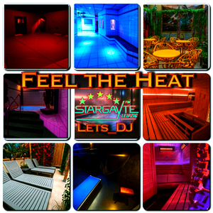 Feel the Heat (Stargayte Leipzig)