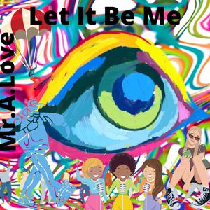 Let It Be Me (feat. Dreamlife)