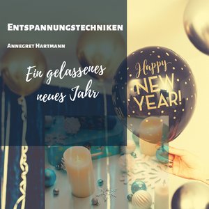 Stressabbau im neuen Jahr (Körperwahrnehmung)