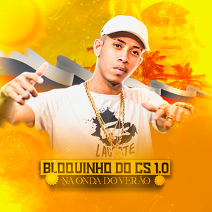 Bloquinho do Cs 1.0 ( Fio Dental / Roça no Bico / Slap Nofleck na Tcheca / Nb Perigoso / Tudo Que É Bom Começa Com P )