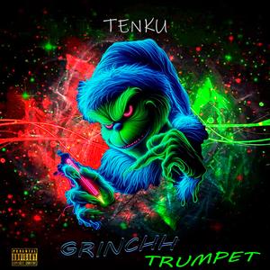 GRINCHH TRUMPET