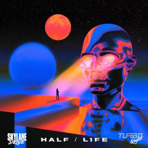 Half / Life