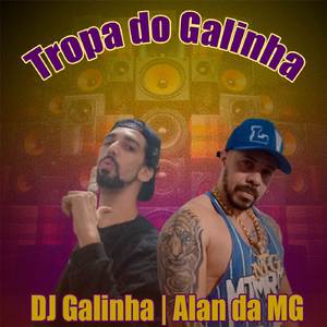 Tropa do Galinha