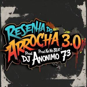 RESENHA 3.0 (REMIX ARROCHADEIRA) (REMIX)