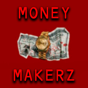 MONEY MAKERZ
