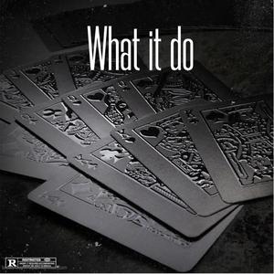 What it Do (feat. ANGSWISHH)