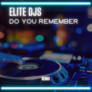Do You Remember (Remix)