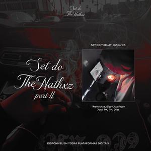 Set do TheNathxZ parte 2 (feat. Big V, UzyRyan, Jota MC, PK, Offphx & Dias)