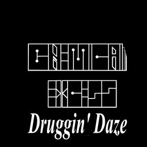 Druggin' Daze