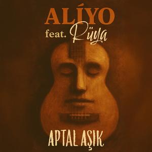 Aptal Aşık (feat. Rüya)