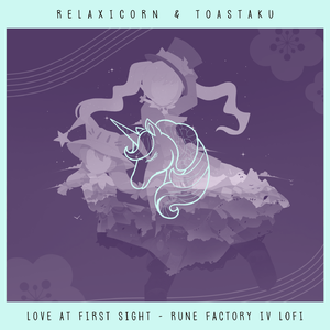 Love At First Sight - Rune Factory 4 Lofi