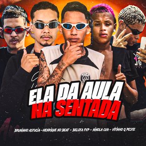 Ela da Aula na Sentada (feat. Vitinho o Peste)