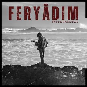 Feryadım (instrumental)