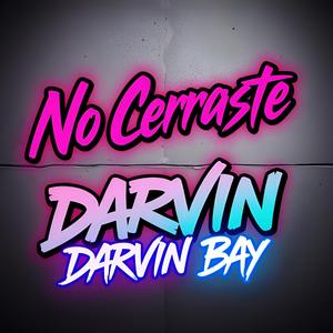 No Cerraste