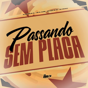 Passando Sem Placa