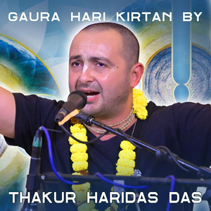 Gaura Hari Kirtan by Thakur Haridas Das
