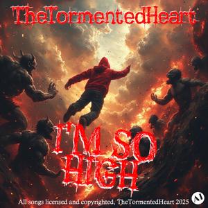 I'm So High