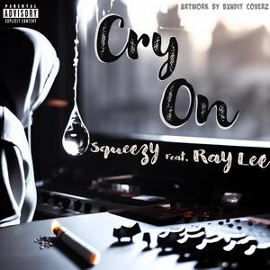 Cry On (feat. Ray Lee)