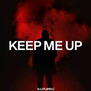 Keep Me Up