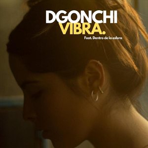 Vibra (feat. Dentrodelaesfera)