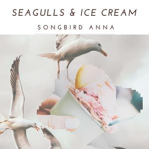 Seagulls & Ice Cream
