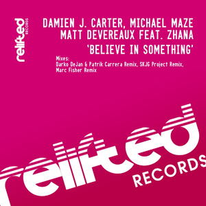 Believe in Something (Darko DeJan & Patrik Carrera Remix) [Feat. Zhana]