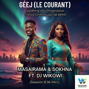 Géej - Le courant (Afro techno chill house) (feat. Masairama & Sokhna) (Tarifa session afro 2025)