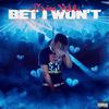 D'avion Malik - Bet I Won't