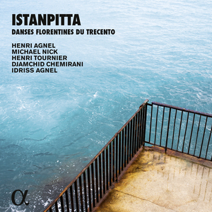 Istanpitta Tristano & Manfredina: Prelude for Flute - Lamento de Tristano - Lamento de la Manfredina - Rotta de Tristano - Rotta de la Manfredina