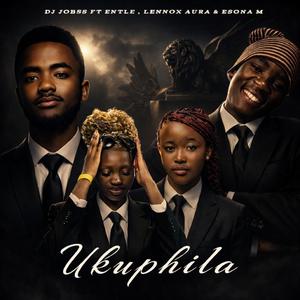 Ukuphila (feat. Entle, Lennox Aura & Esona M)
