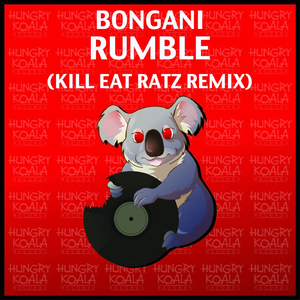 Rumble (Kill Eat Ratz Remix)