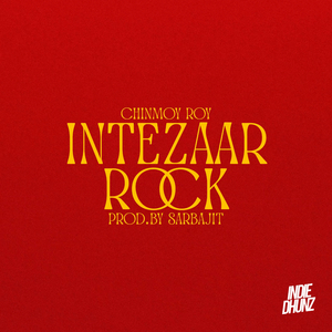 Intezaar (Rock) (Prod. by Sarbajit)