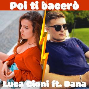 Poi ti bacerò (feat. Dana)