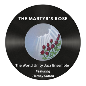 The Martyr's Rose (feat. Tierney Sutton)