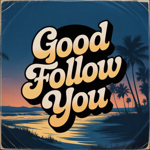 Good Follow You (Live)